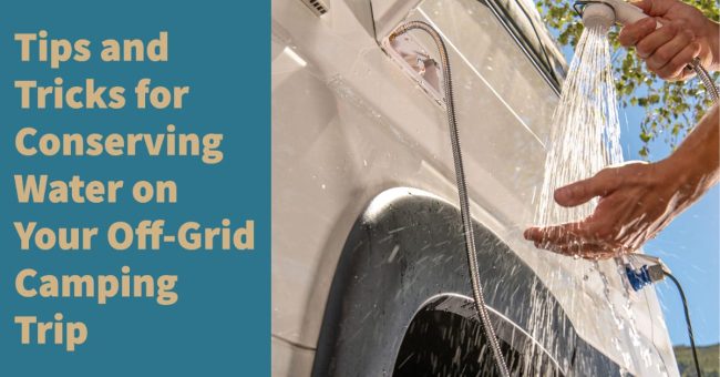 Tips for Conserving Water at Your Campsite Chill Out: Top Strategies for Beating the Heat at Your Next Campground Stay